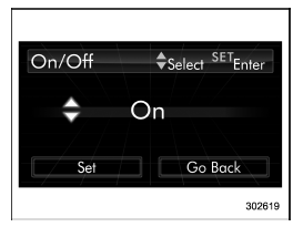 4. Select “On” or “Off” by operating the